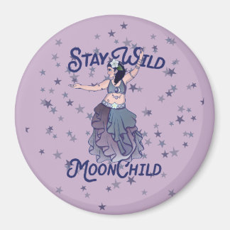 Bleibe Wild Moon Child MoonChild Bly Dancer Art Magnet