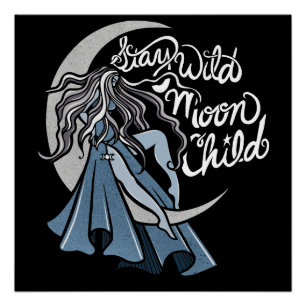 Bleibe Wild Moon Child Poster