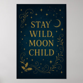 Bleibe Wild Moon Child Poster | Mystical Night Sky