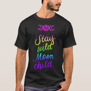 Bleibe Wild Moon Child Triple Moon Wicca Wiccan Hi T-Shirt