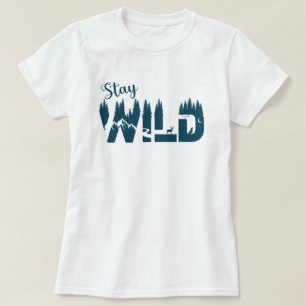 Bleibe Wild Nature T - Shirt