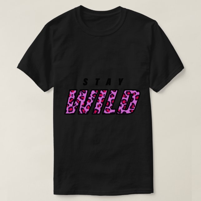 Bleibe Wild New Merch T-Shirt (Design vorne)