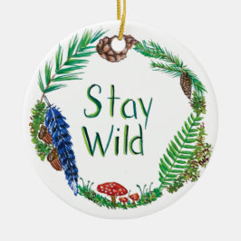 Bleibe Wild Ornament