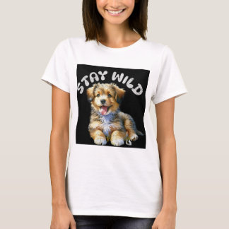 Bleibe Wild Puppy T-Shirt