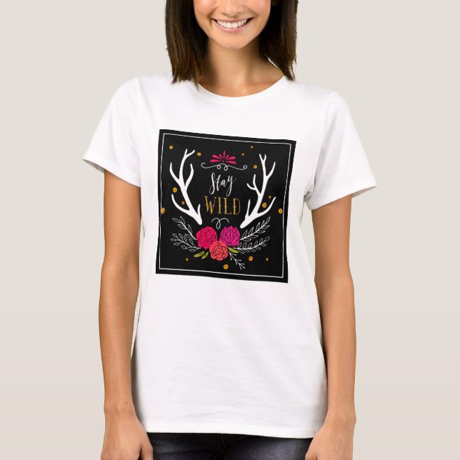 Bleibe Wild T-Shirt (Vorderseite)