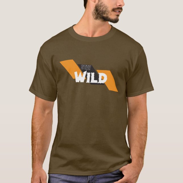 Bleibe Wild T - Shirt - Adventure Inspiriert Graph (Vorderseite)