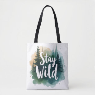 Bleibe Wild Tote Bag   Nature Art Shopper