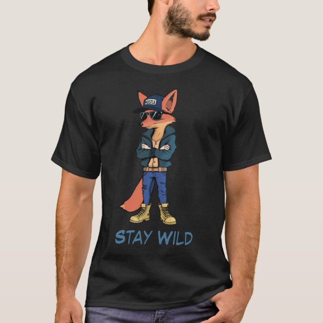 Bleibe Wild - Trendy Fox Streetwear T-Shirt (Vorderseite)