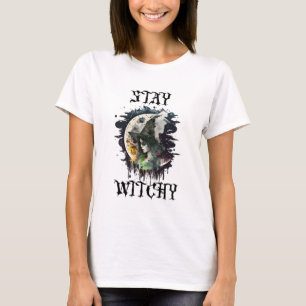Bleibe Witchy   Halloween Hexe und Vollmond T-Shirt