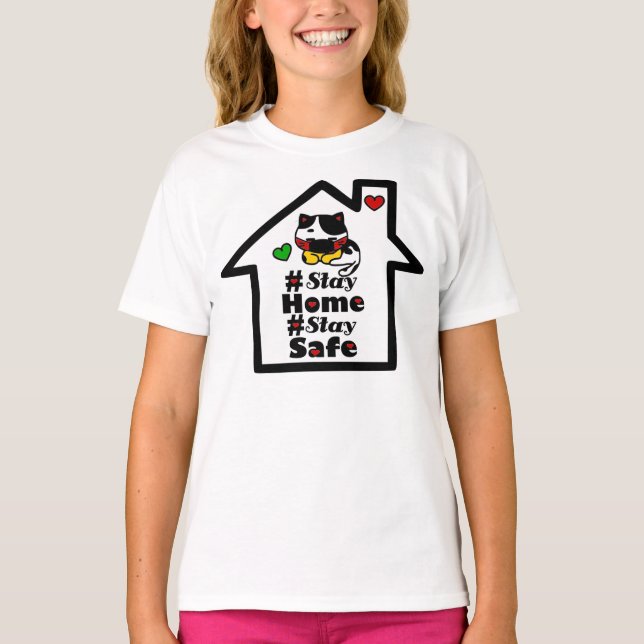 🏠 😷#Bleibe Zuhause Bleibe Safe Covid19 Quote Gir T-Shirt (Vorderseite)