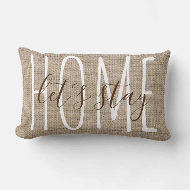 Bleibe Zuhause Rustic Chic Burlap Look Neutral Lendenkissen (Vorderseite)