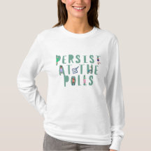Bleiben Sie am Polls Long Sleeve T-Shirt