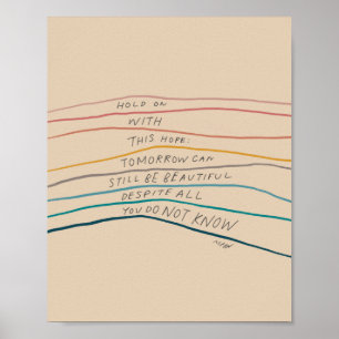 Bleiben Sie hoffnungsvoll - inspirierendes Zitat Poster