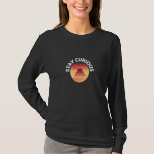 Bleiben Sie neugierig Südamerika T-Shirt