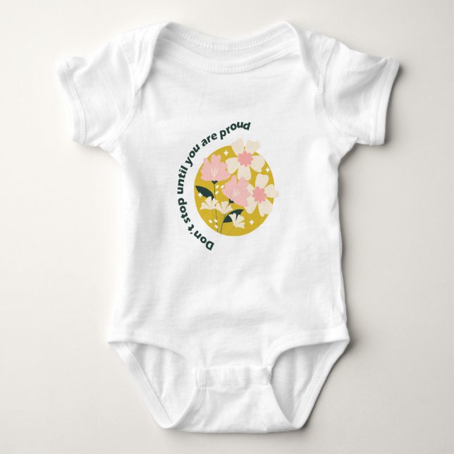 Bleiben Sie nicht stehen, bis Sie stolz auf Ihr Mo Baby Strampler (Vorderseite)