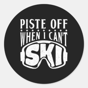 Bleiben Sie, wenn ich Ski-Schnee Wintersportski fa Runder Aufkleber