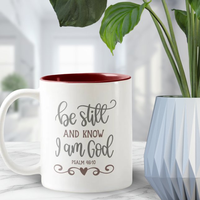 bleiben | Und Geschenk der Bibel Verse Zweifarbige Tasse (Be Still | And Know Bible Verse Gift Two-Tone Coffee Mug)