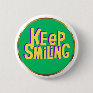 Bleibende Lächeln-Typografie Positive Ermutigung  Button