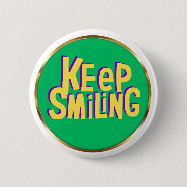 Bleibende Lächeln-Typografie Positive Ermutigung  Button (Vorderseite)