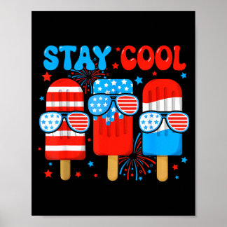 Bleibt Cool Popsicle Jungen Männer 4. Juli Amerika Poster