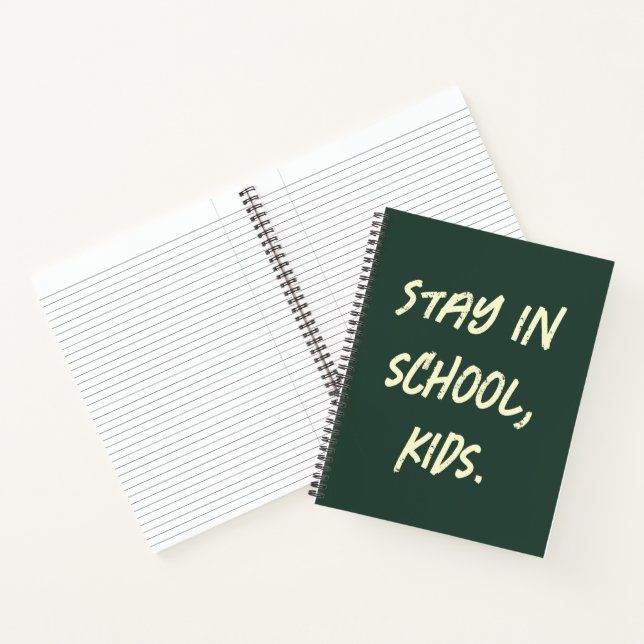 Bleibt in der Schule, Kinder. (anpassbar) Notizbuch (Innenseite)