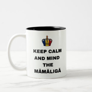 BLEIBT RUHIG UND BEACHTET DIE MĂMĂLIGĂ ZWEIFARBIGE TASSE