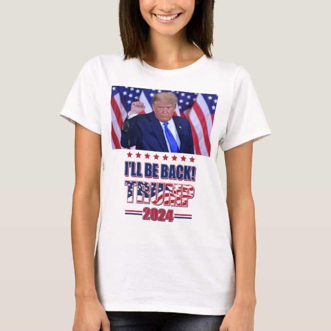 Bleibt zurück - Trump 2024 T-Shirt (Vorderseite)