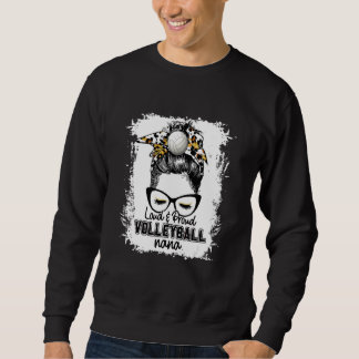 Bleichen Loud & Proud Volleyball Nana Life Game Da Sweatshirt