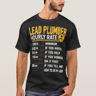 Bleiplattierer-Stundenlohn-Rohrleger T-Shirt