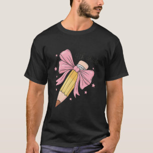 Bleistift Kokette Bogen Lehrer vierte Klasse Zurüc T-Shirt