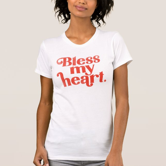 "Bless My Heart" Niedliche & lustige rote Typograf T-Shirt (Vorderseite)