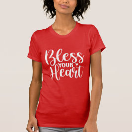 Bless Your Heart Christian Southern Inspirational  T-Shirt