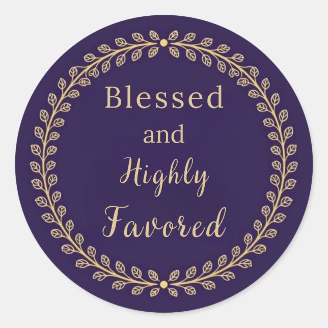 Blessed and Highly Favored Classic Round Sticker (Vorderseite)