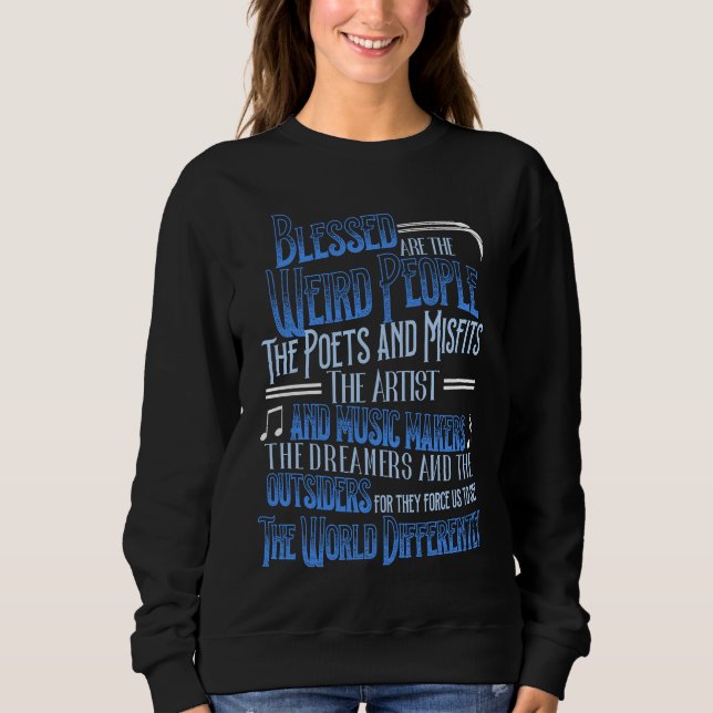 Blessed Are The Weird People The Poets Artist Sweatshirt (Vorderseite)