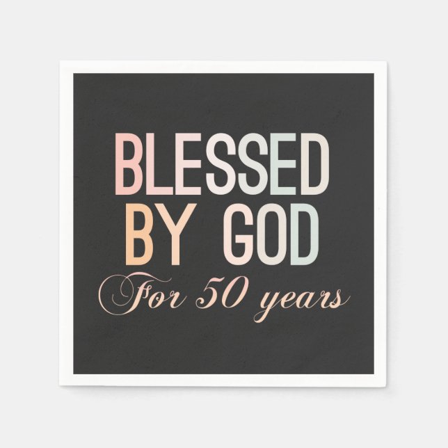 Blessed by God for 50 years, 50th birthday design Serviette (Vorderseite)