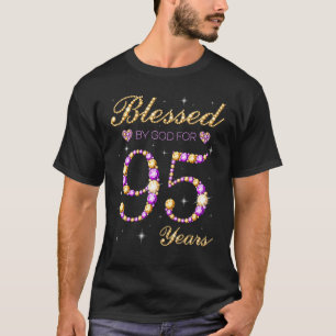 Blessed By God For 95 Years Old Birthday Party Cut T-Shirt