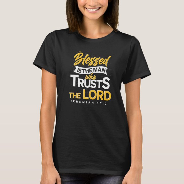 Blessed Is The Man Bible Verse Jesus Christ Prayer T-Shirt (Vorderseite)