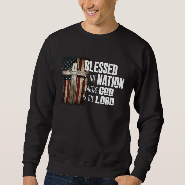 Blessed Is The Nation Whose God Is Lord Christian Sweatshirt (Vorderseite)