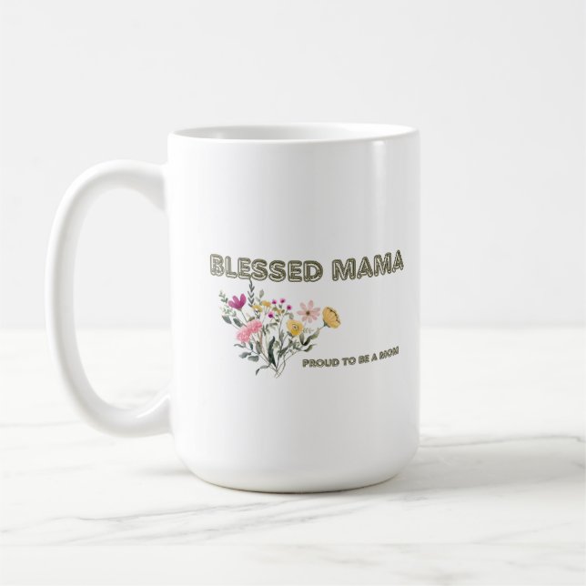 Blessed Mama Mug Kaffeetasse (Links)