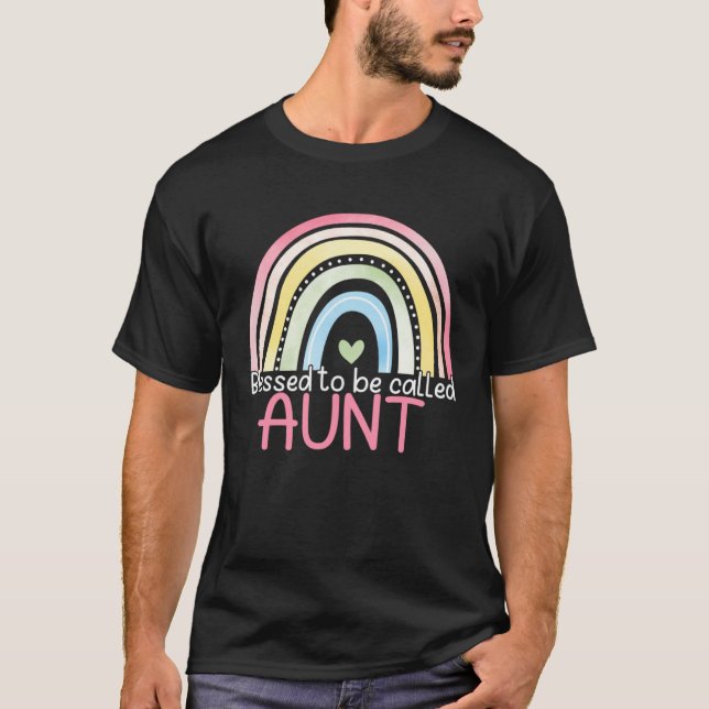 Blessed To Be Called Aunt Rainbow Mother s Day Bes T-Shirt (Vorderseite)