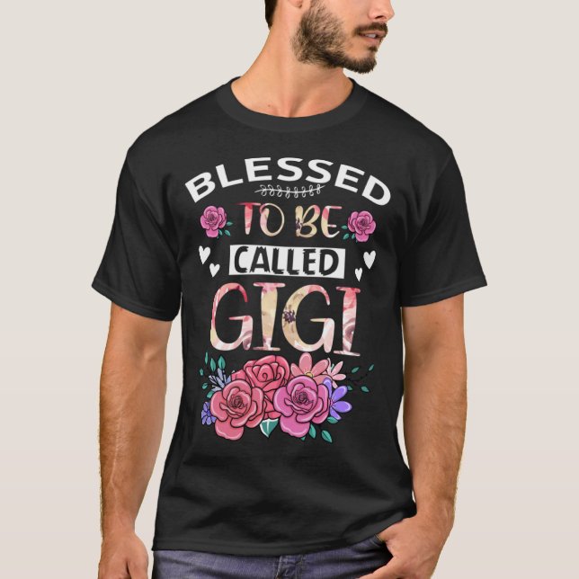 Blessed To Be Called Gigi Floral Tees Mothers Day  (Vorderseite)