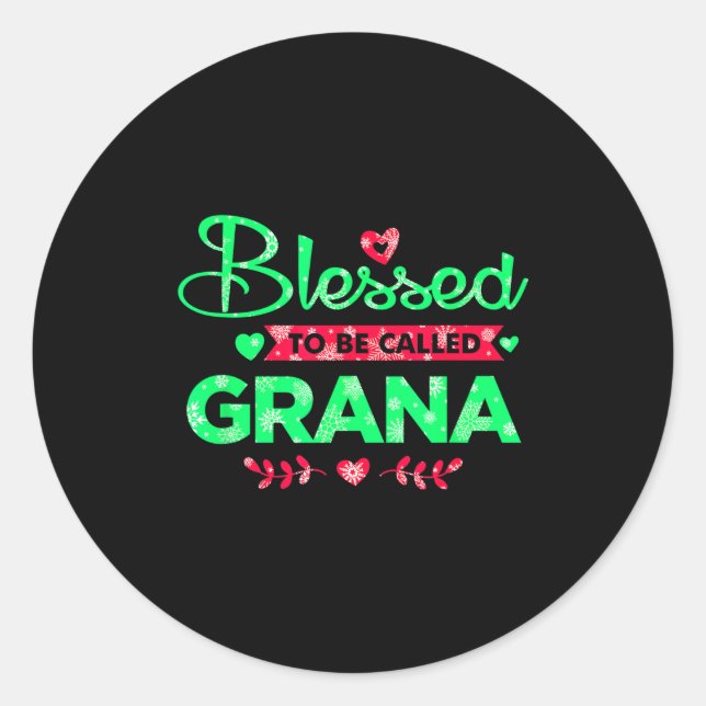 Blessed To Be Called Grana Funny Grandma Christmas Runder Aufkleber (Vorderseite)