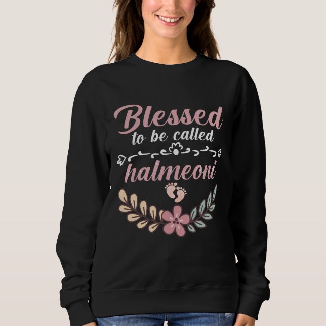 Blessed To Be Called Halmeoni Floral Grandma Mothe Sweatshirt (Vorderseite)