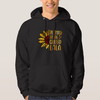 Blessed To Be Called Lala Cute Sunflower Mothers D Hoodie