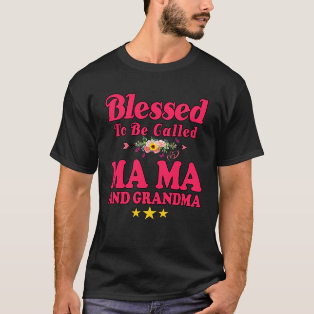 Blessed To Be Called MaMa and Grandma  Mother s Da T-Shirt (Vorderseite)