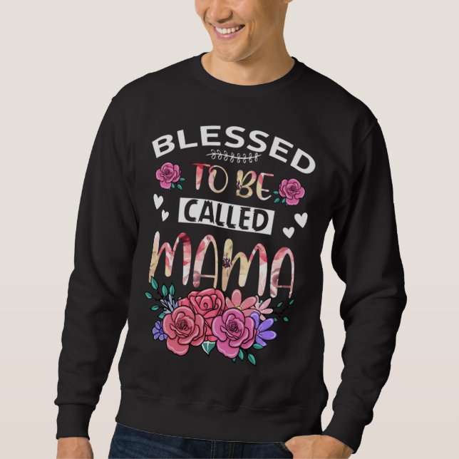 Blessed To Be Called Mama Floral Tees Mothers Day  (Vorderseite)