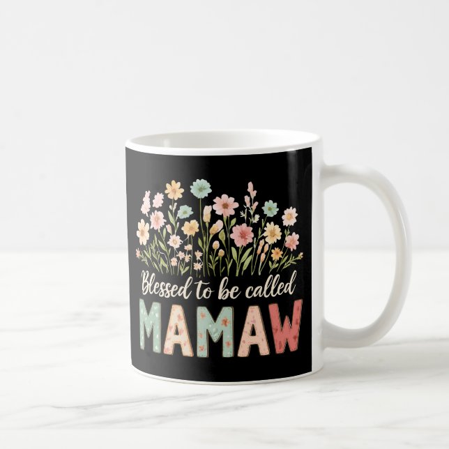 Blessed to be called Mamaw Kaffeetasse (Rechts)