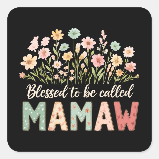 Blessed to be called Mamaw Quadratischer Aufkleber (Vorderseite)