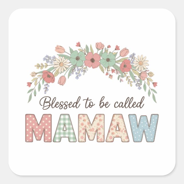Blessed to be called Mamaw Quadratischer Aufkleber (Vorderseite)
