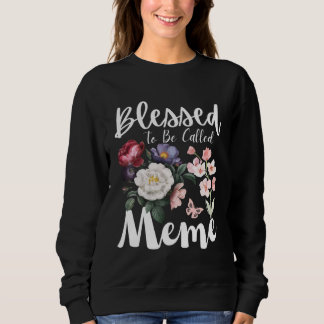 Blessed To Be Called Meme Women Floral Cute Mother Sweatshirt